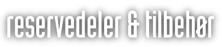tilbehør og reservedeler